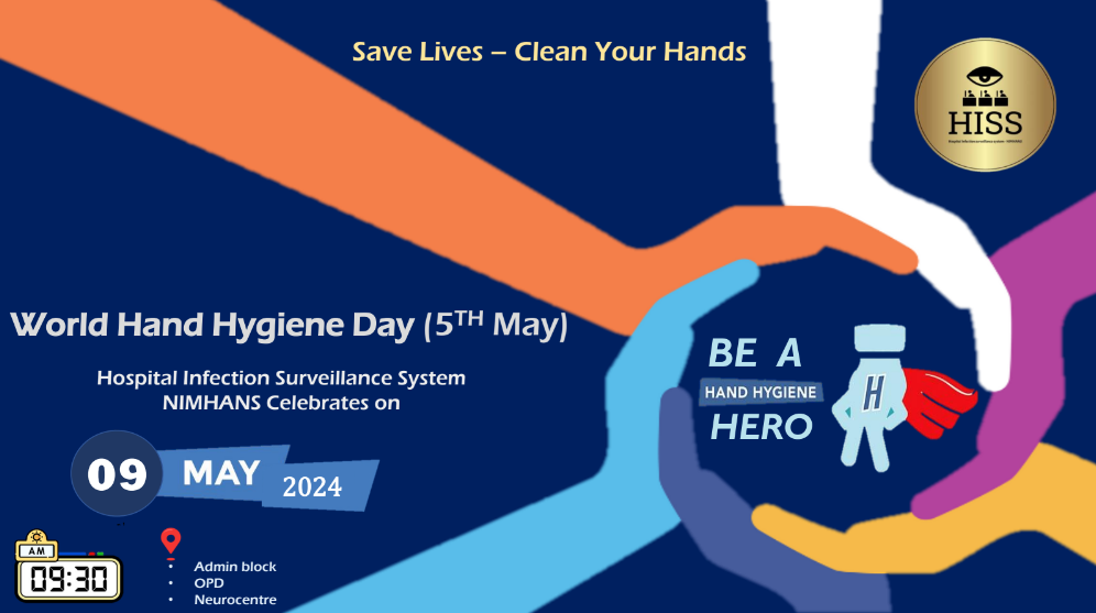 Hospital Infection Surveillance System (HISS) NIMHANS celebrating World Hand Hygiene Day